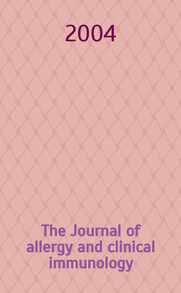 The Journal of allergy and clinical immunology : Including "Allergy abstracts" Offic. organ of Amer. acad. of allergy. Vol. 114, № 5