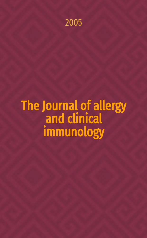 The Journal of allergy and clinical immunology : Including "Allergy abstracts" Offic. organ of Amer. acad. of allergy. Vol. 116, № 2