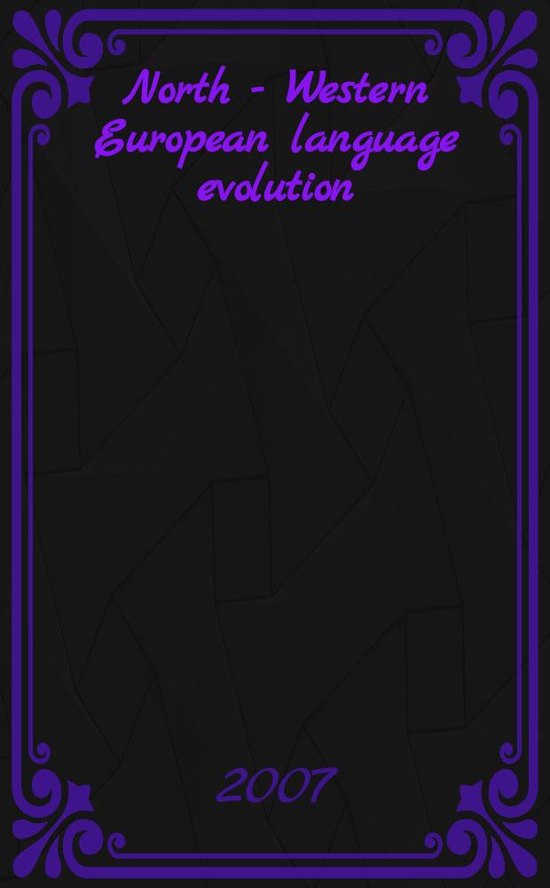 North - Western European language evolution : NOWELE. Vol. 50/51