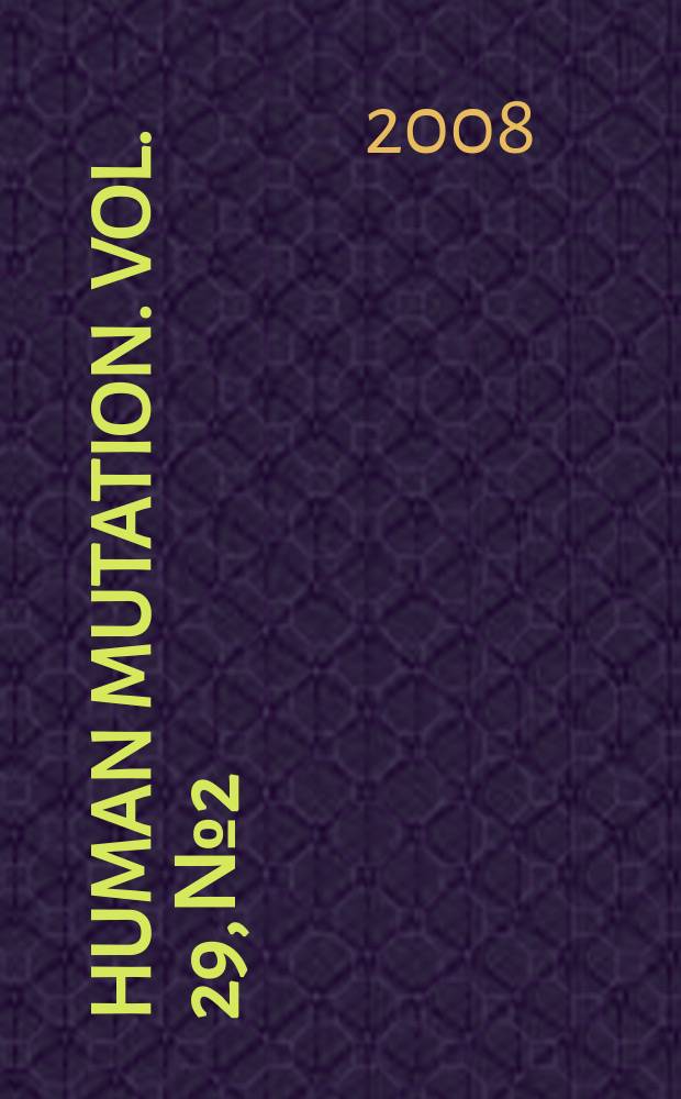 Human mutation. Vol. 29, № 2
