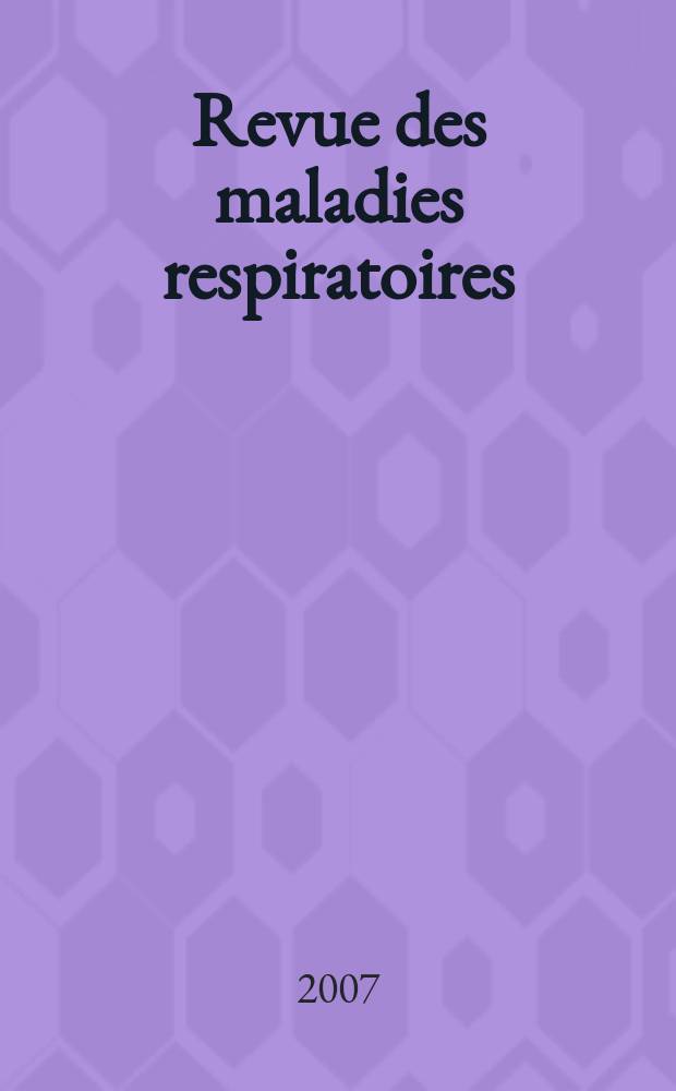 Revue des maladies respiratoires : Organe offic. de la Soc. de pneumologie de langue fr. 2007, nov. : Evaluation de la qualité des soins en pneumologie = Оценка качества медицинского обслуживания в пульмонологии.