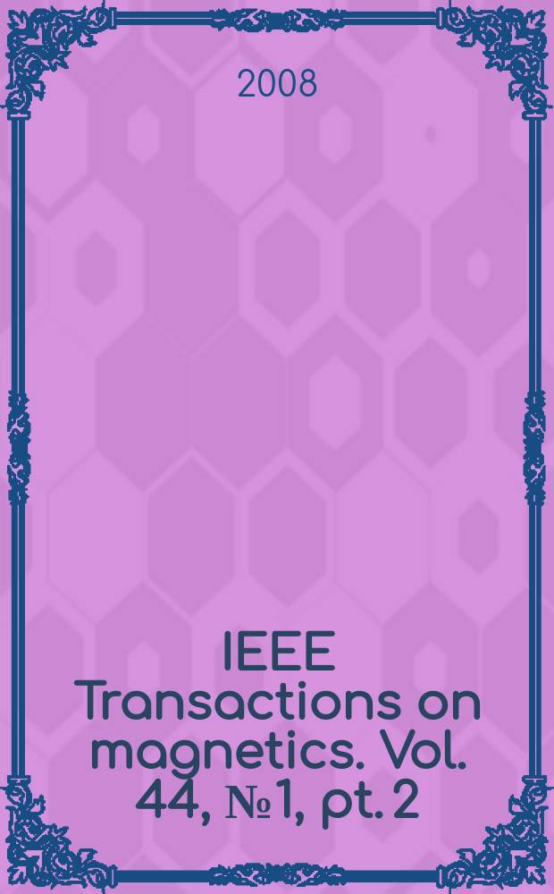 IEEE Transactions on magnetics. Vol. 44, № 1, pt. 2