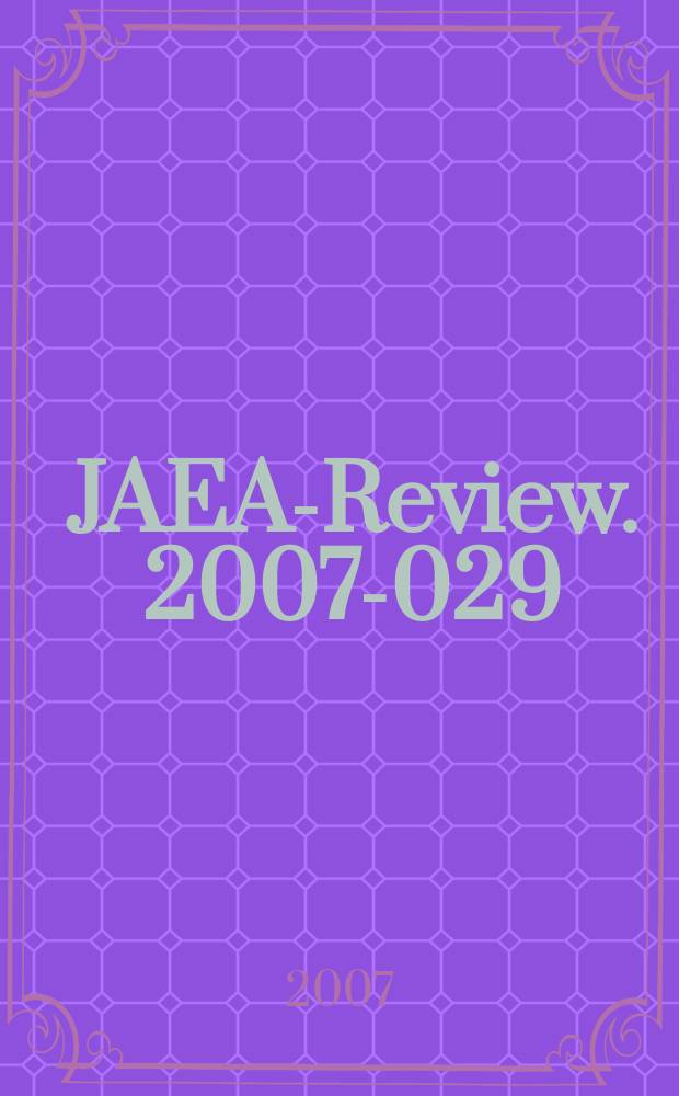 JAEA-Review. 2007-029