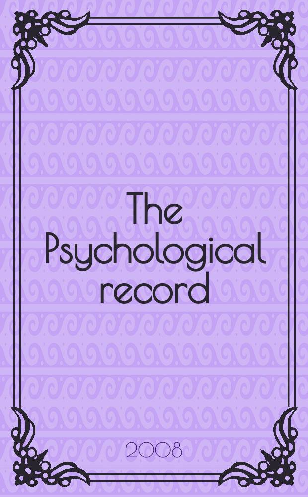 The Psychological record : A quarterly journal in theoretical and experimental psychology. Vol. 58, № 1