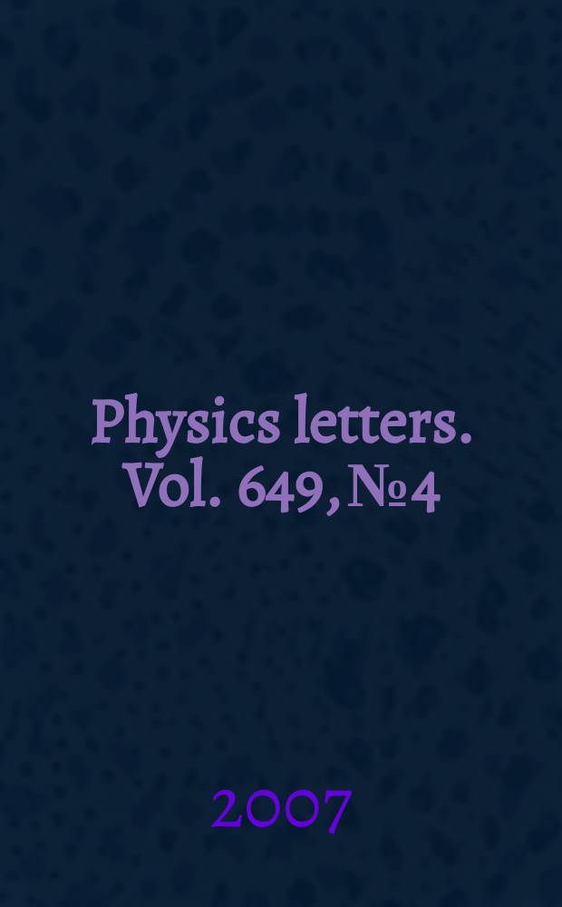 Physics letters. Vol. 649, № 4