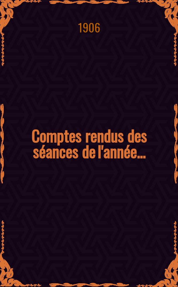 Comptes rendus des séances de l'année..