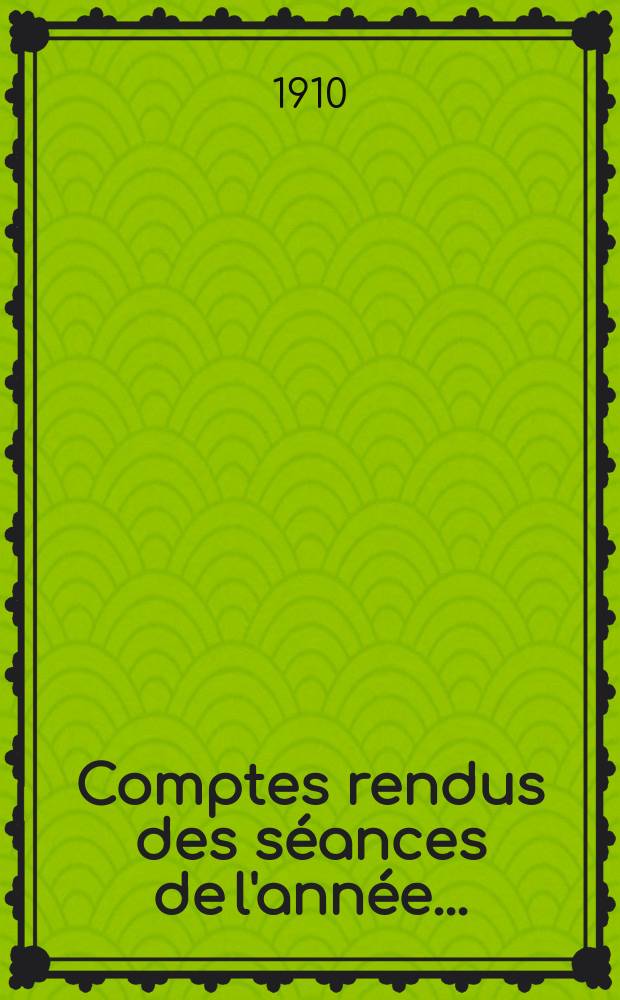 Comptes rendus des séances de l'année..