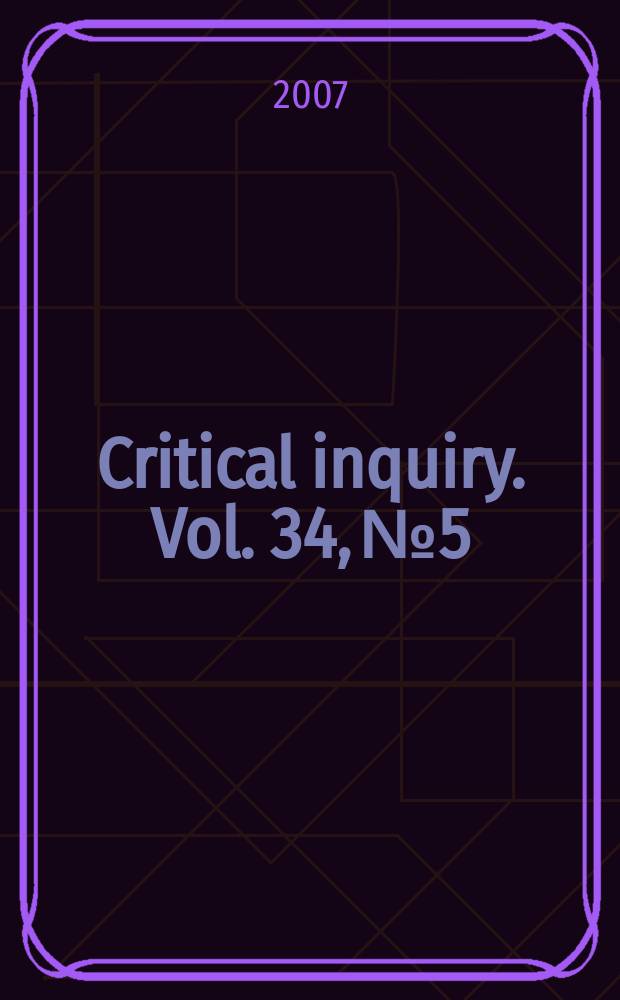 Critical inquiry. Vol. 34, № 5