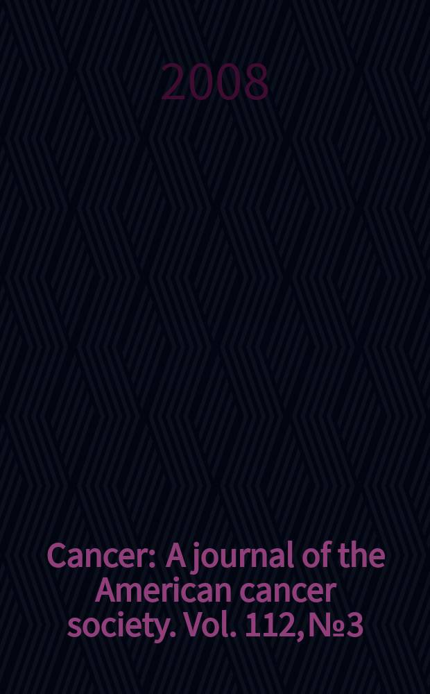 Cancer : A journal of the American cancer society. Vol. 112, № 3