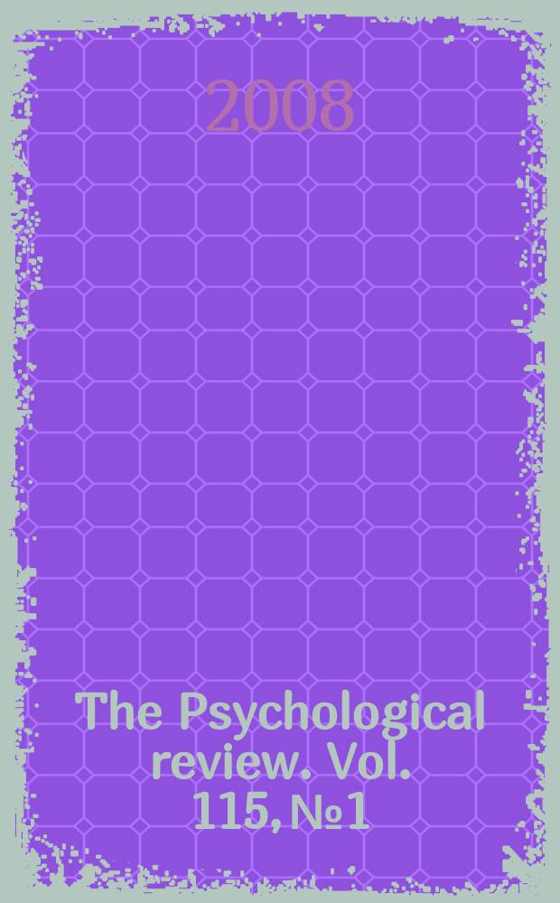 The Psychological review. Vol. 115, № 1