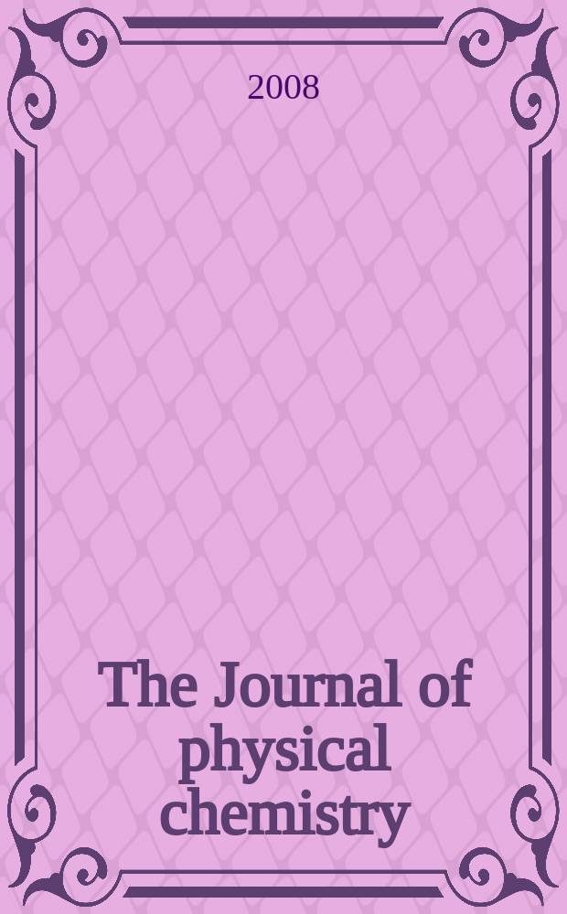 The Journal of physical chemistry : JPCHAx. Vol. 112, № 2 : James T. (Casey) Hynes Festschrift