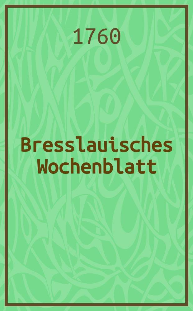 Bresslauisches Wochenblatt