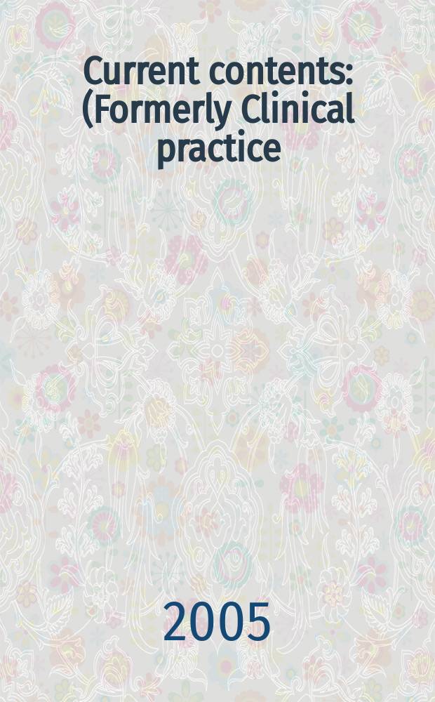 Current contents : (Formerly Clinical practice). Vol. 33, № 34