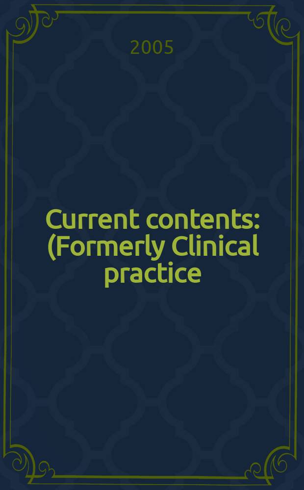 Current contents : (Formerly Clinical practice). Vol. 33, № 48