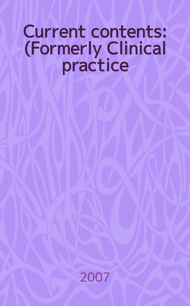 Current contents : (Formerly Clinical practice). Vol.35, №40