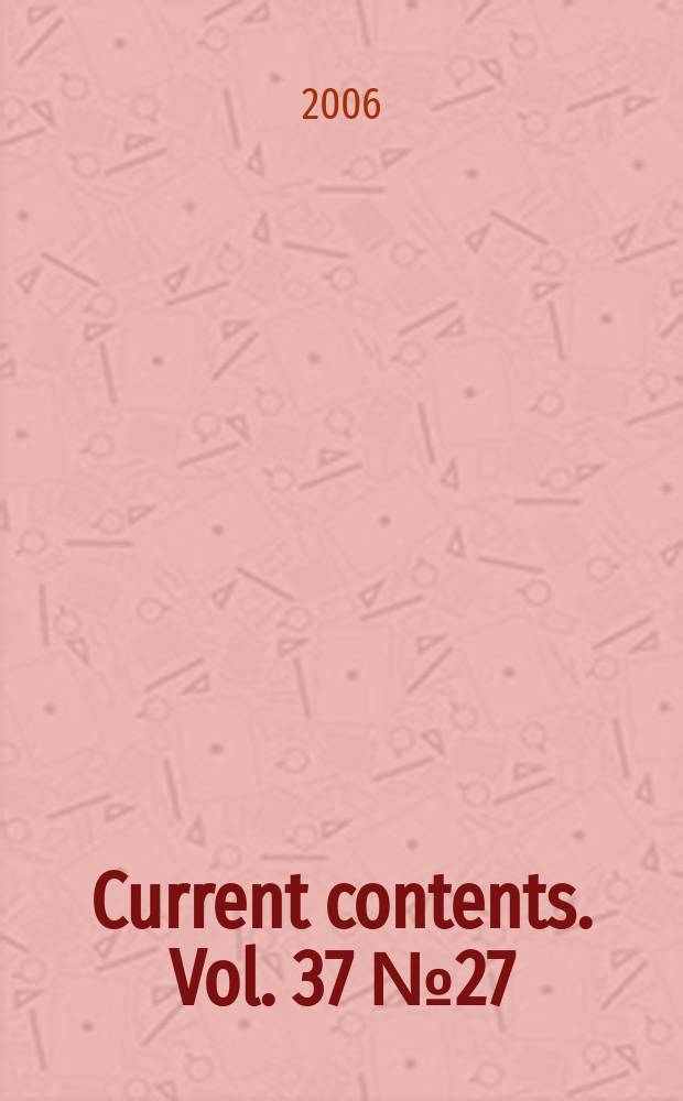 Current contents. Vol. 37 № 27