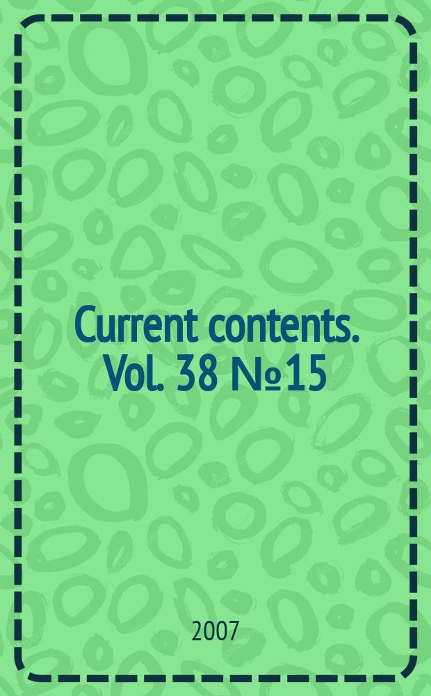 Current contents. Vol. 38 № 15