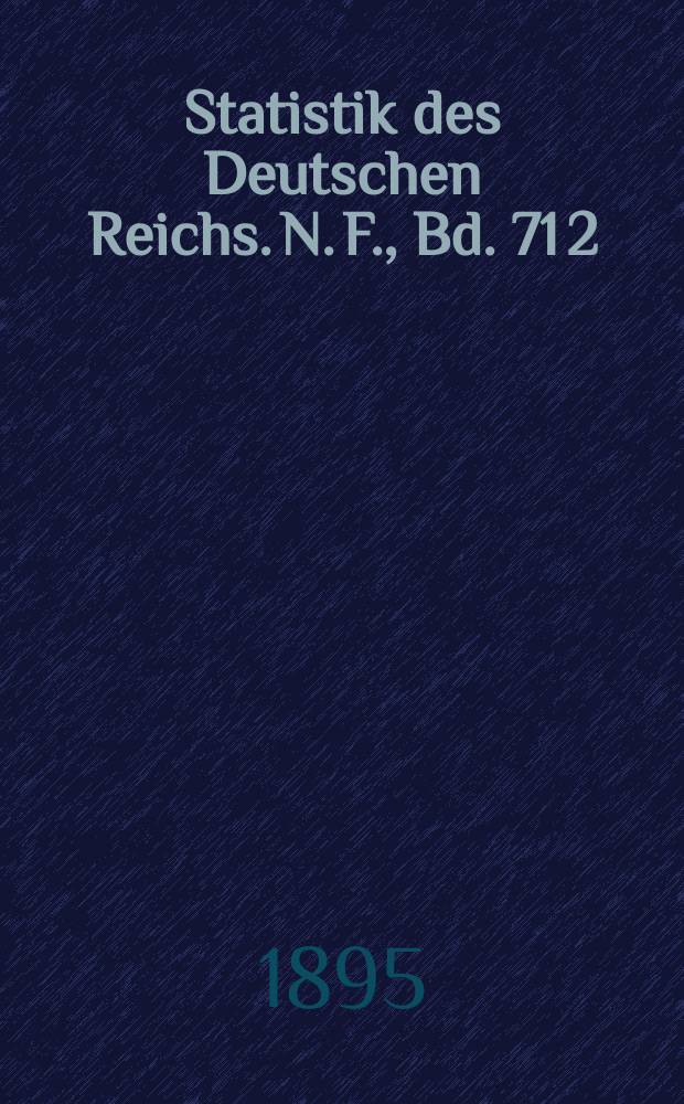 Statistik des Deutschen Reichs. N. F., Bd. 71 [2] : (Erläuterungen)