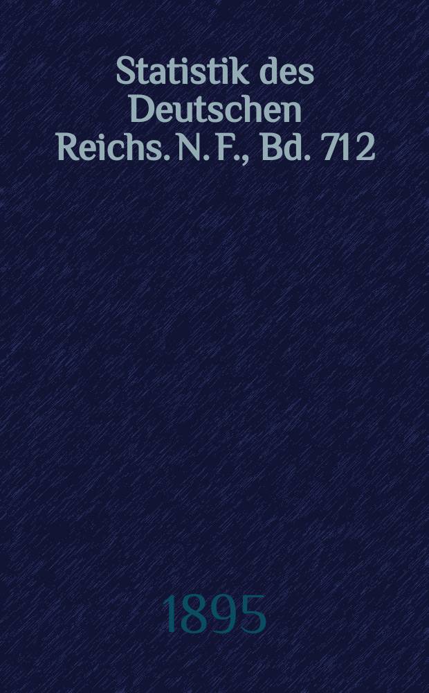 Statistik des Deutschen Reichs. N. F., Bd. 71 [2] : (Erl&auml;uterungen)