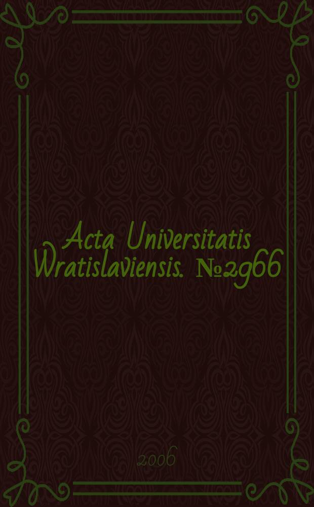 Acta Universitatis Wratislaviensis. № 2966 : Mundus hominis - cywilizacja, kultura, natura = Мир людей - цивилизация, культура, природа: вокруг междисциплинарных исследований