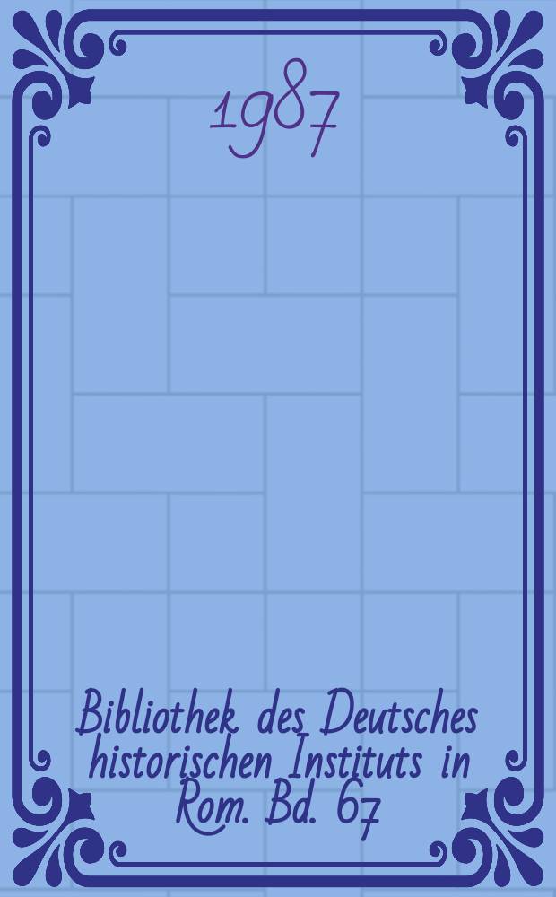 Bibliothek des Deutsches historischen Instituts in Rom. Bd. 67 : Im Kampf um Südtirol = Во время войны в Тироле: Этторе Толомеи и "Архив Альто Адидже"