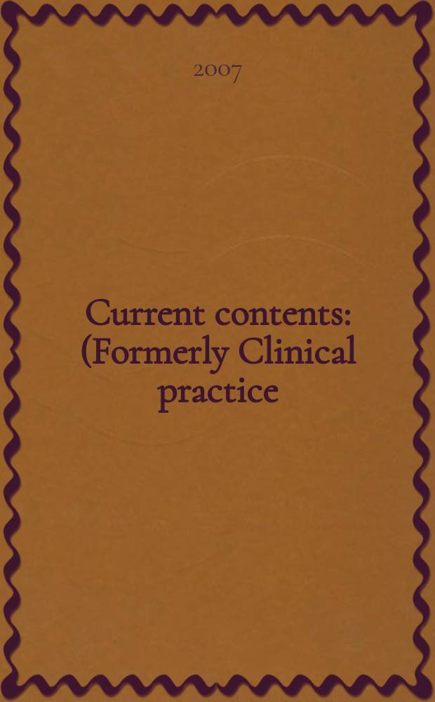 Current contents : (Formerly Clinical practice). Vol.35, №43