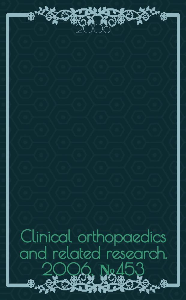Clinical orthopaedics and related research. 2006, № 453