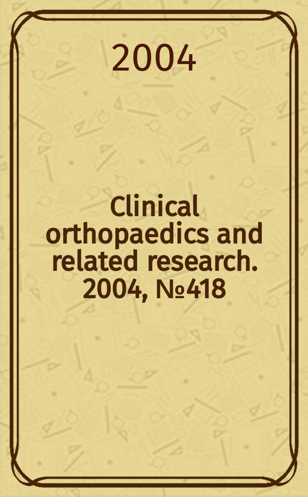 Clinical orthopaedics and related research. 2004, № 418