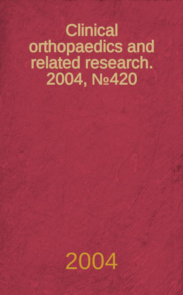 Clinical orthopaedics and related research. 2004, № 420