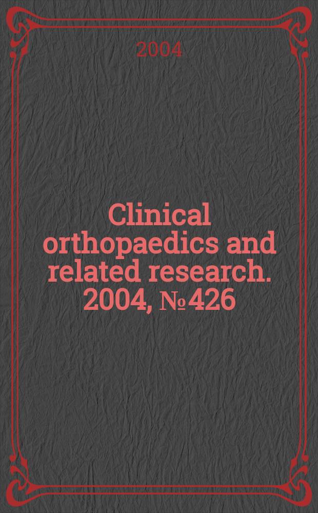 Clinical orthopaedics and related research. 2004, № 426