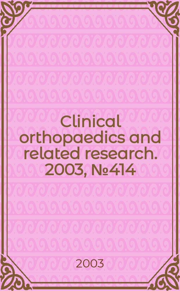 Clinical orthopaedics and related research. 2003, № 414