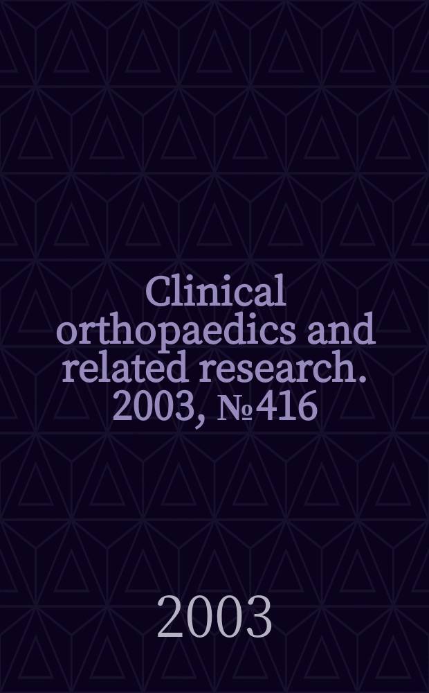 Clinical orthopaedics and related research. 2003, № 416