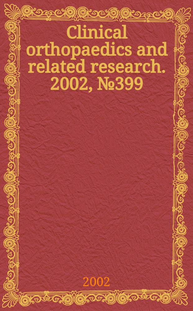 Clinical orthopaedics and related research. 2002, № 399