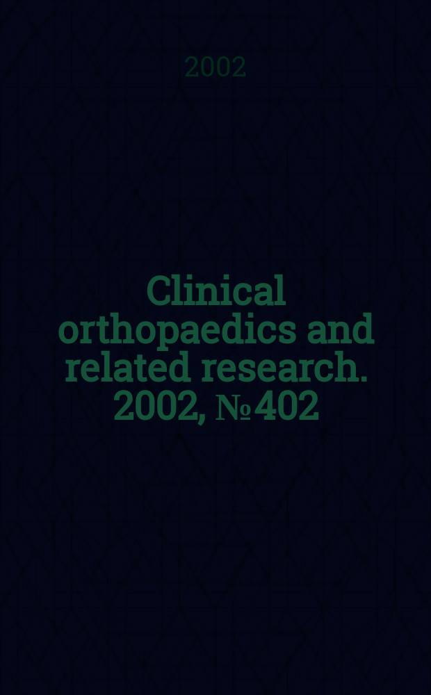 Clinical orthopaedics and related research. 2002, № 402