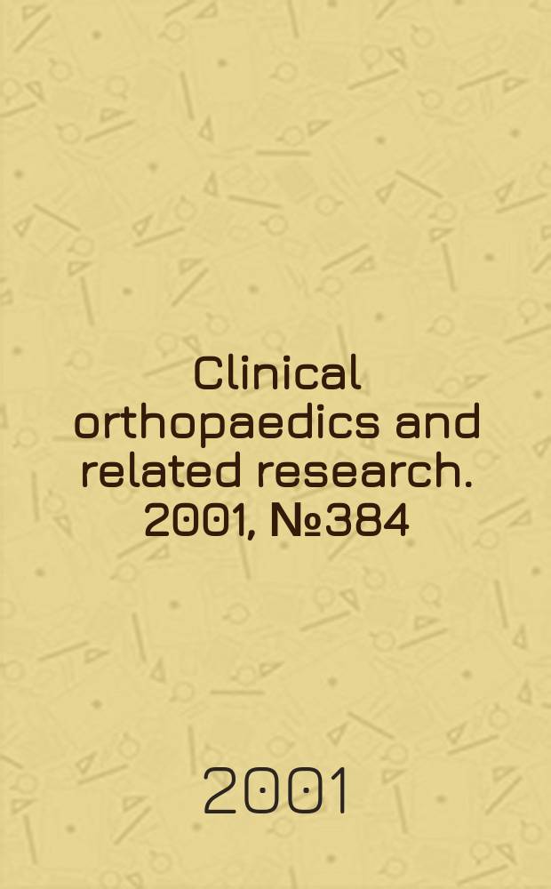 Clinical orthopaedics and related research. 2001, № 384