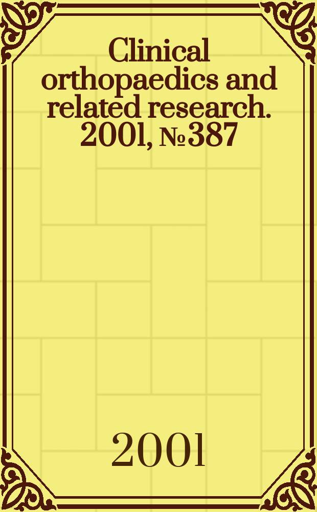 Clinical orthopaedics and related research. 2001, № 387