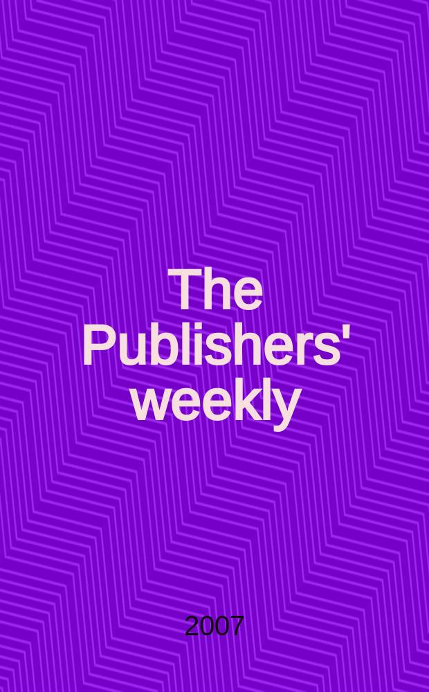 The Publishers' weekly : American book-trade journal With which is incorporated the American literary gazette and Publishers' circular. Vol. 254, № 52