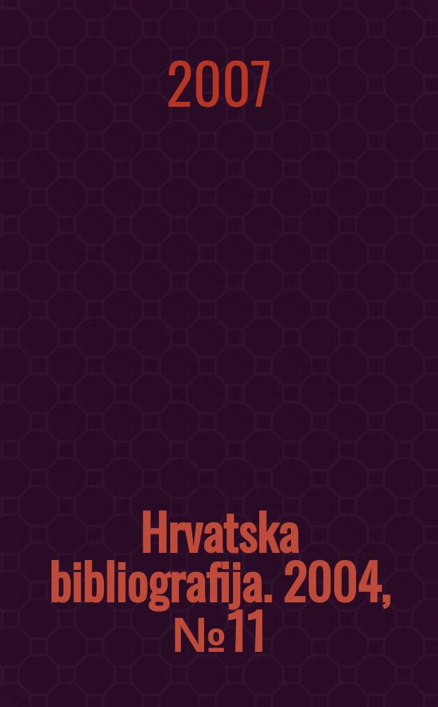 Hrvatska bibliografija. 2004, № 11