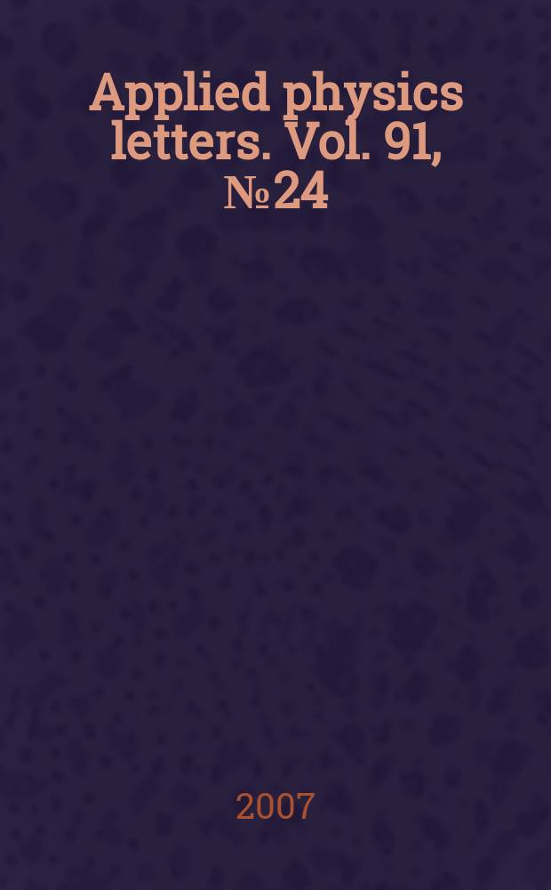 Applied physics letters. Vol. 91, № 24