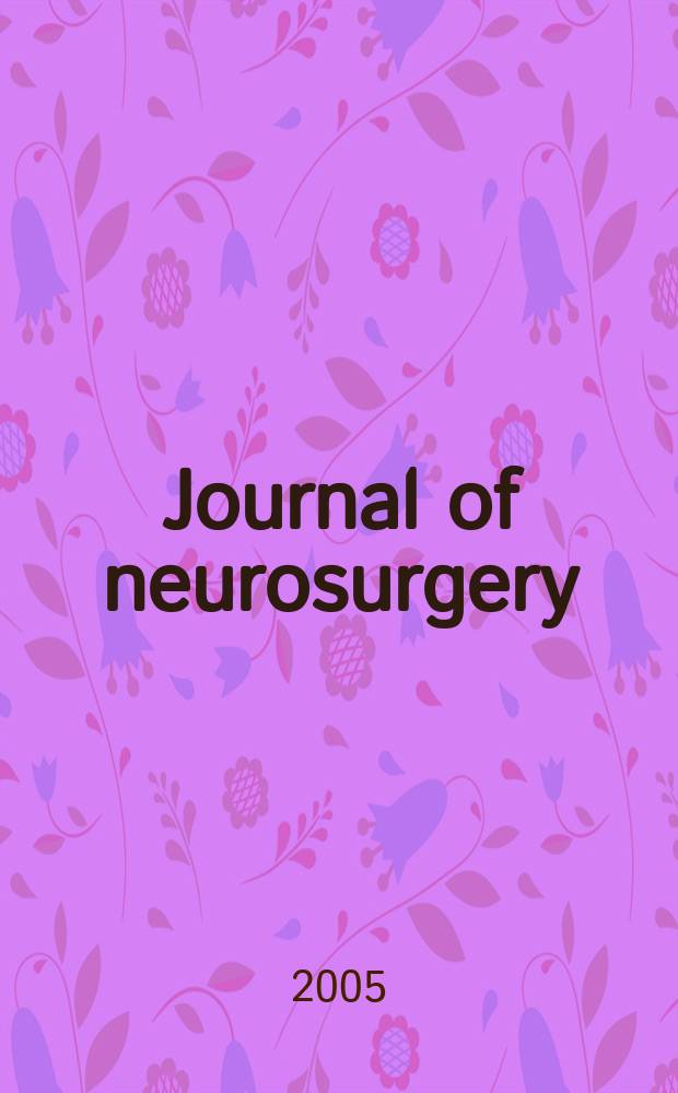 Journal of neurosurgery: Pediatrics : A suppl. to the Journal of neurosurgery. Vol. 103, № 1