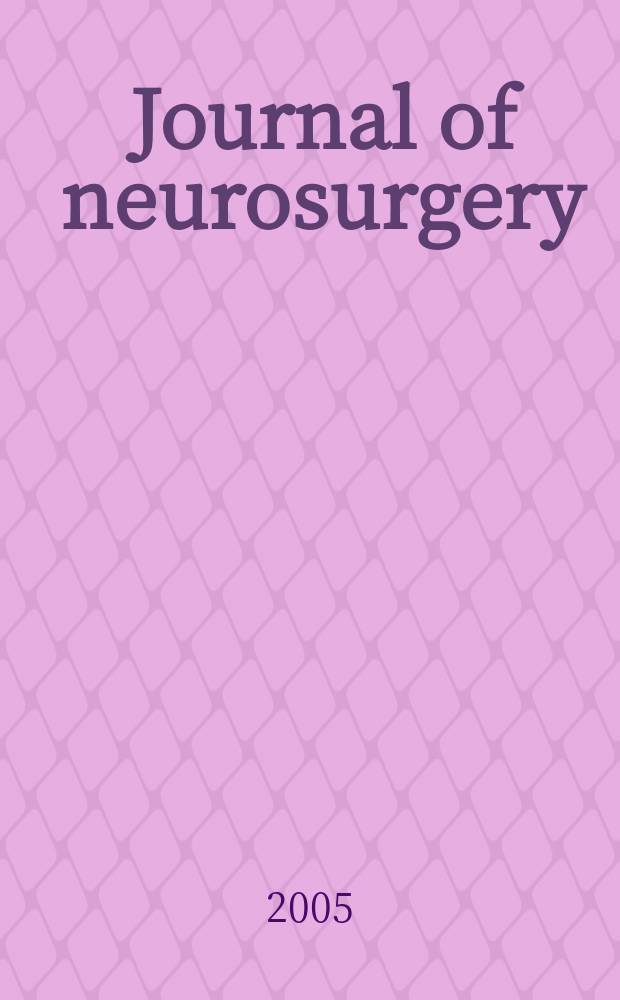 Journal of neurosurgery: Pediatrics : A suppl. to the Journal of neurosurgery. Vol. 103, № 2