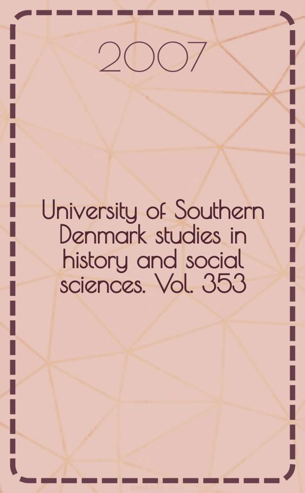 University of Southern Denmark studies in history and social sciences. Vol. 353 : Efter hvad vi erfarer... = O чем мы узнали...Внутренняя жизнь газеты