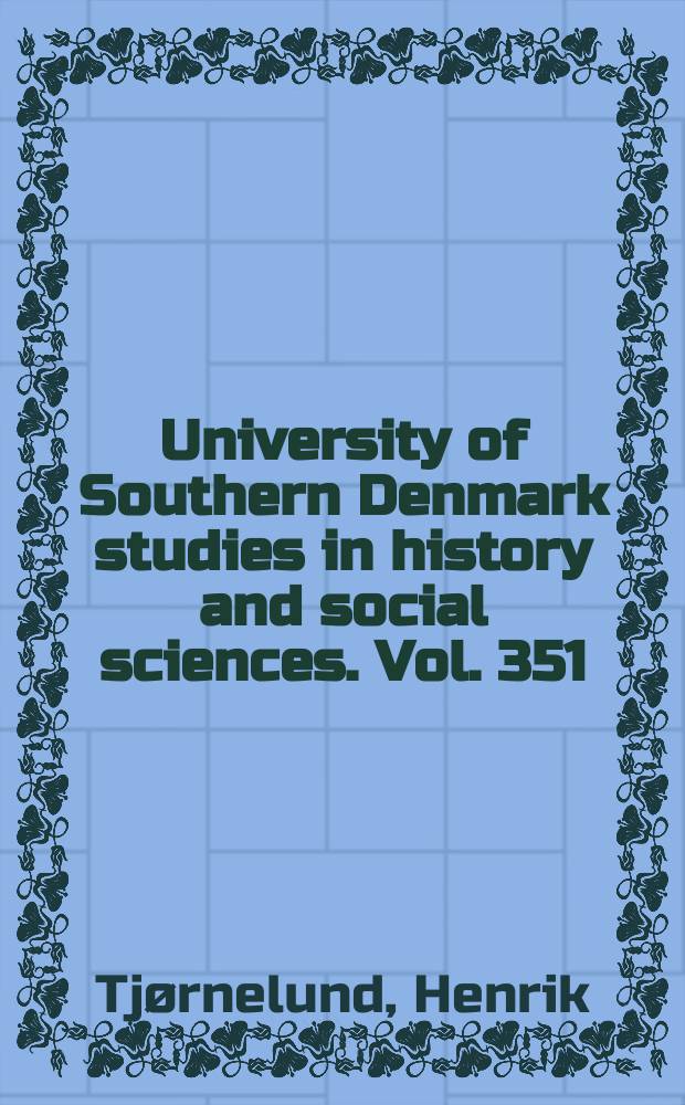 University of Southern Denmark studies in history and social sciences. Vol. 351 : Medicin uden gr&aelig;nser = Медицина сверх границ. Государственный институт вакцин в годы оккупации.