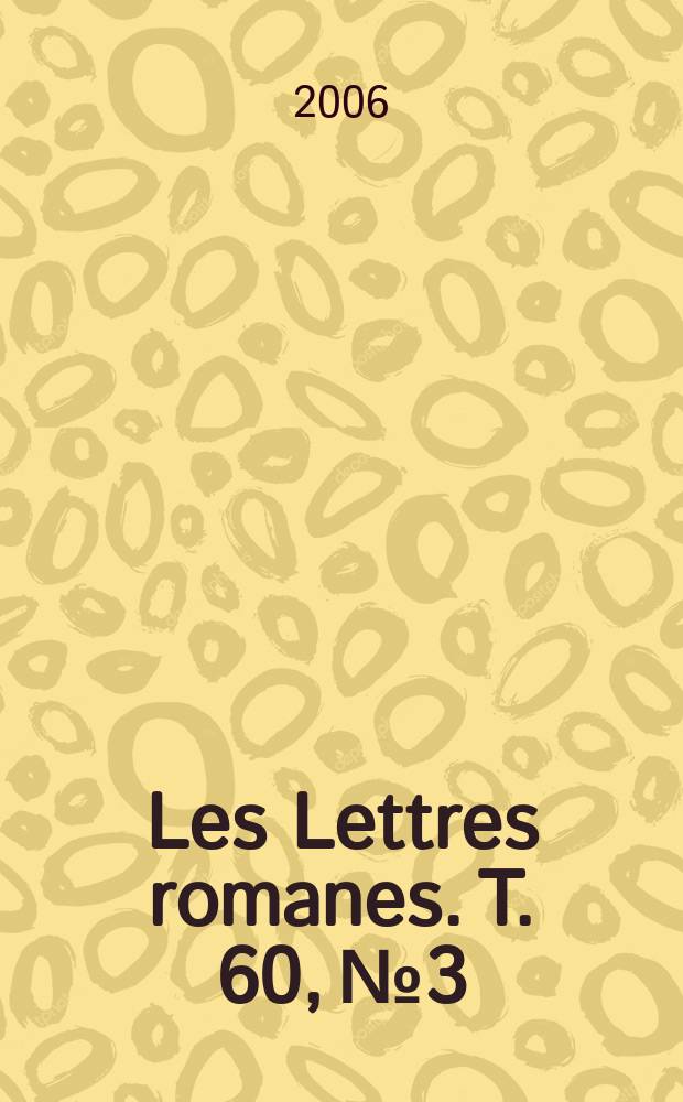 Les Lettres romanes. T. 60, № 3/4