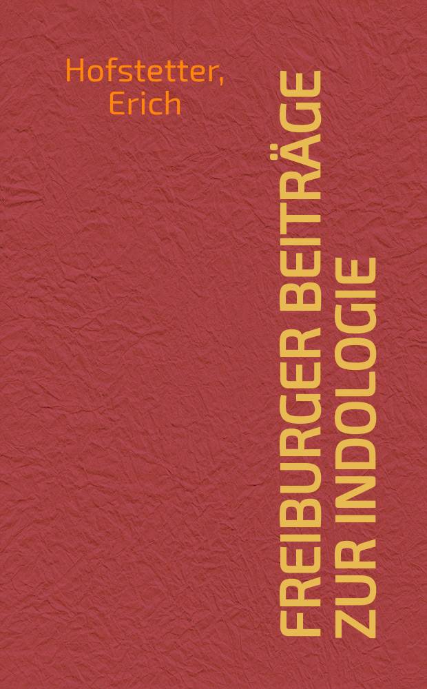 Freiburger Beitr&auml;ge zur Indologie : Eine Publikation des Arnold - Bergstraesser - Inst. f&uuml;r kulturwissenschaftliche Forschung. Bd. 14 : Der Herr der Tiere im alten Indien = Царь зверей в Древней Индии