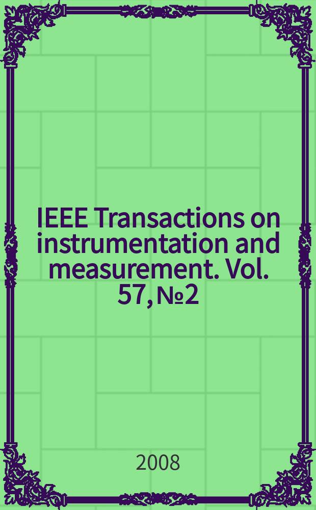 IEEE Transactions on instrumentation and measurement. Vol. 57, № 2