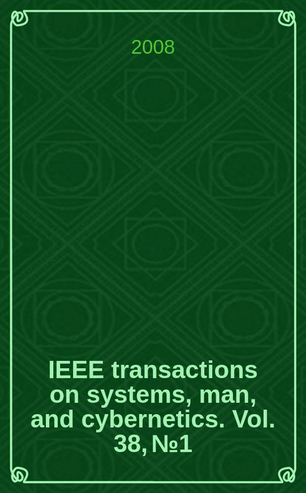 IEEE transactions on systems, man, and cybernetics. Vol. 38, № 1