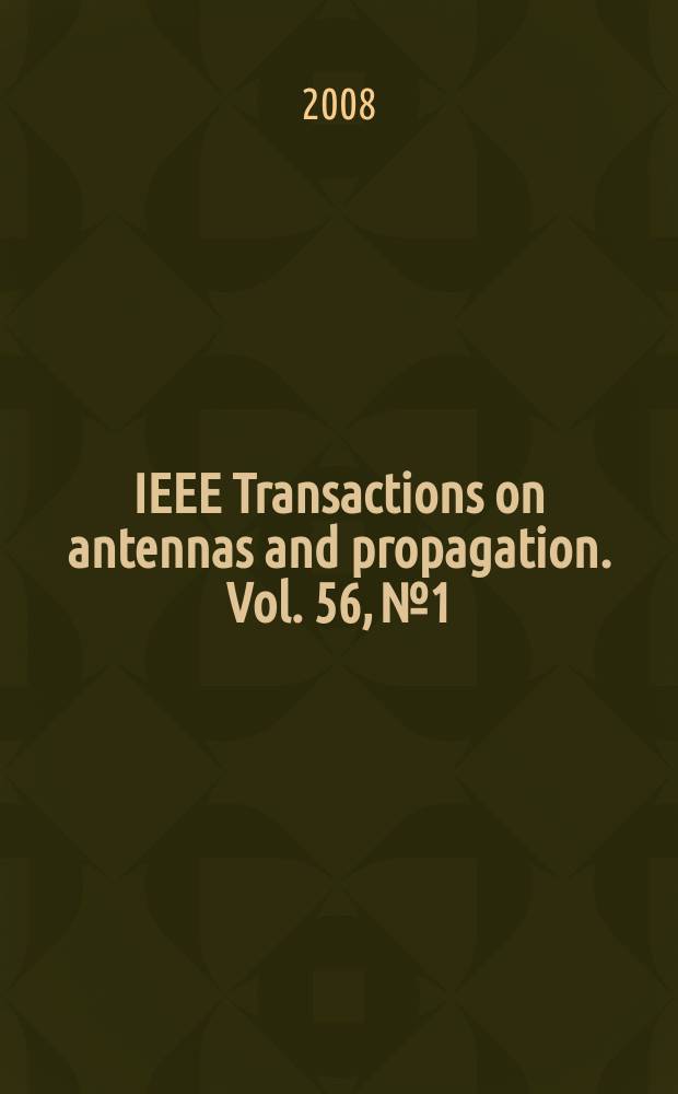 IEEE Transactions on antennas and propagation. Vol. 56, № 1