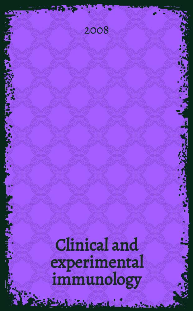 Clinical and experimental immunology : An official journal of the British soc. for immunology. Vol. 151, № 3