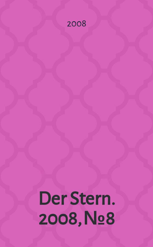 Der Stern. 2008, № 8